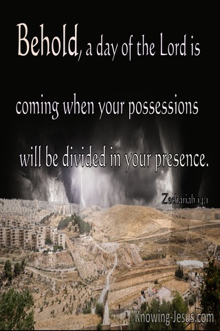 Zechariah 14:1 The Spoil Taken From You Will Be Divided (brown)